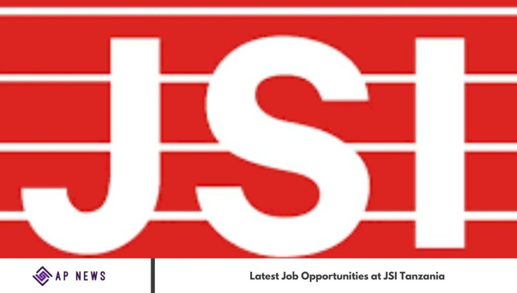 Latest Job Opportunities at JSI Tanzania