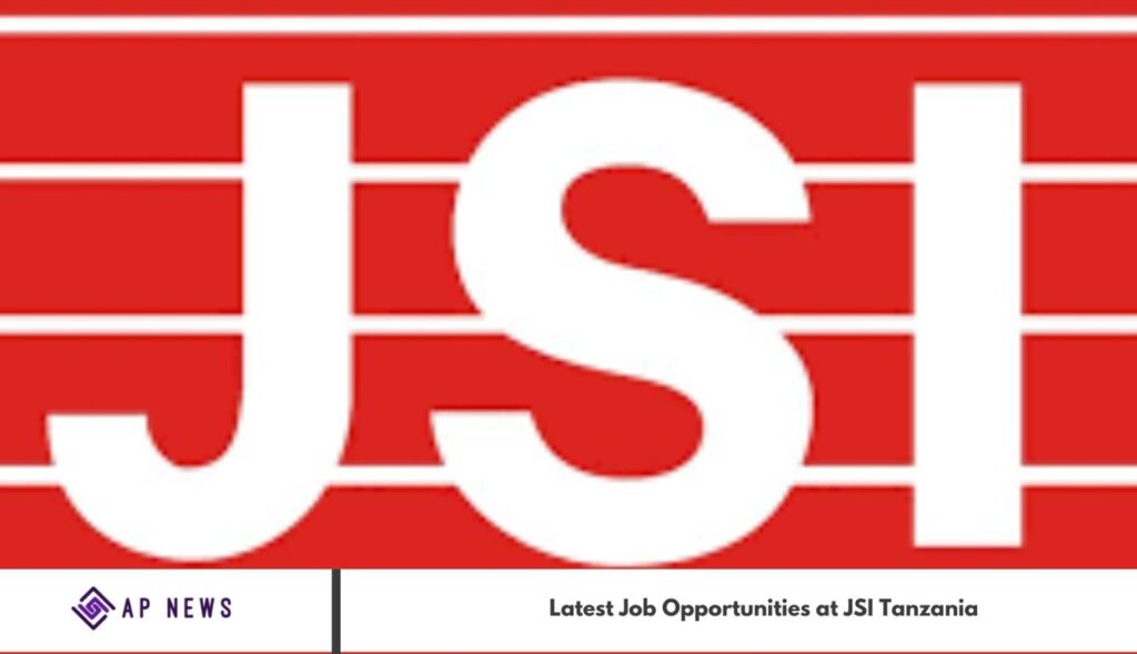 Latest Job Opportunities at JSI Tanzania