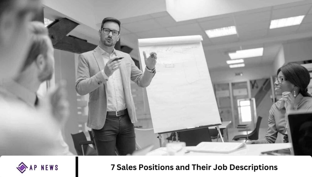 7 Sales Positions and Their Job Descriptions