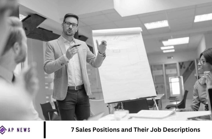 7 Sales Positions and Their Job Descriptions