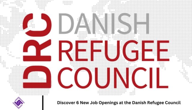 Discover 6 New Job Openings at the Danish Refugee Council