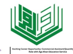 Exciting Career Opportunity: Commercial Assistant/Quantity Surveyor Role with Aga Khan Education Service Exciting Career Opportunity: Commercial Assistant/Quantity Surveyor Role with Aga Khan Education Service