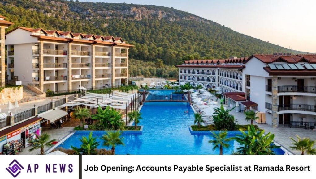 Job Opening: Accounts Payable Specialist at Ramada Resort