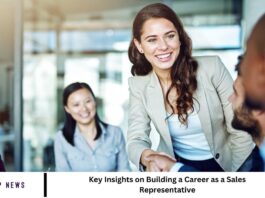 Key Insights on Building a Career as a Sales Representative