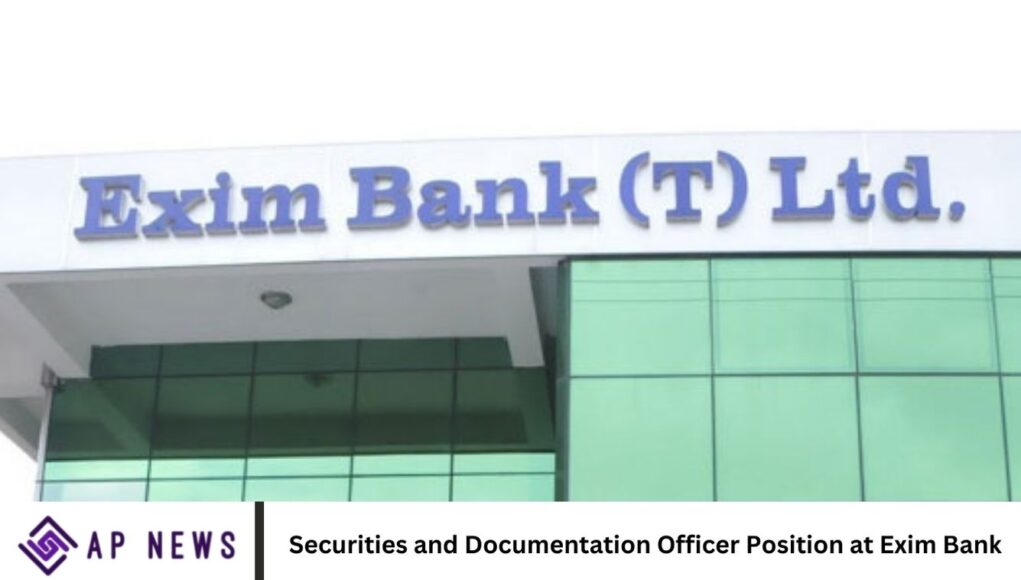 Securities and Documentation Officer Position at Exim Bank